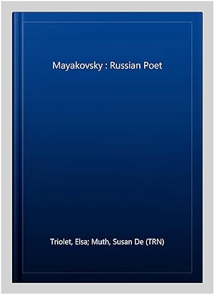 Seller image for Mayakovsky : Russian Poet for sale by GreatBookPrices