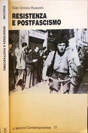 Seller image for Resistenza e postfascismo. for sale by Libreria La Fenice di Pietro Freggio