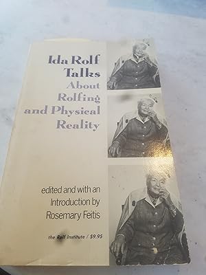 Seller image for Ida Rolf Talks About Rolfing and Physical reality for sale by Fantastic Book Discoveries