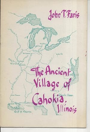 Image du vendeur pour The Ancient Village of Cahokia, Illinois mis en vente par Alan Newby