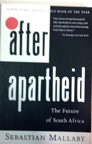 Bild des Verkufers fr After Apartheid: the Future of South Africa zum Verkauf von BOOKQUEST