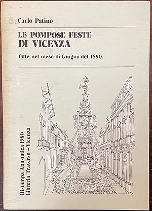 Le pompose feste di Vicenza fatte nel mese di Giugno del 1680