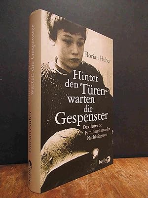 Seller image for Hinter den Tren warten die Gespenster - Das deutsche Familiendrama der Nachkriegszeit, for sale by Antiquariat Orban & Streu GbR