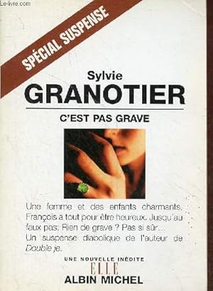 Bild des Verkufers fr C'est pas grave - Spcial suspense. zum Verkauf von Le-Livre
