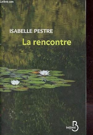 Seller image for La rencontre. for sale by Le-Livre