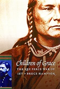 Seller image for Children of Grace: the Nez Perce War of 1877 for sale by BOOKQUEST