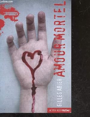 Bild des Verkufers fr Amour mortel - thriller, roman ado zum Verkauf von Le-Livre