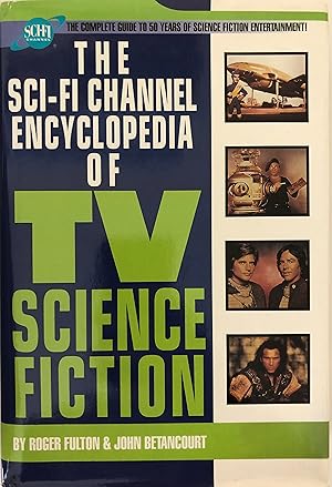 Seller image for The Sci-Fi Channel Encyclopedia of TV Science Fiction for sale by Collectible Science Fiction