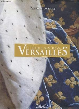 Seller image for Et Louis XIV rva. Versailles for sale by Le-Livre