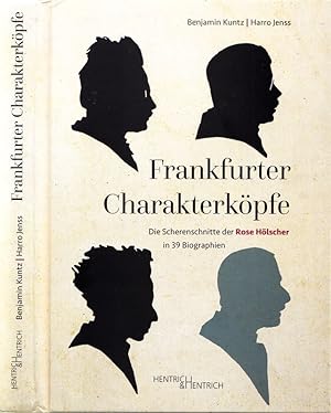 Bild des Verkufers fr Frankfurter Charakterkpfe. Die Scherenschnitte der Rose Hlscher in 39 Biographien zum Verkauf von Antiquariat am Osning