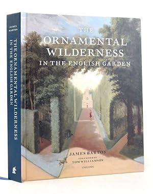 Seller image for THE ORNAMENTAL WILDERNESS IN THE ENGLISH GARDEN for sale by Stella & Rose's Books, PBFA