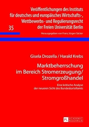 Image du vendeur pour Marktbeherrschung im Bereich Stromerzeugung/Stromgrohandel mis en vente par BuchWeltWeit Ludwig Meier e.K.