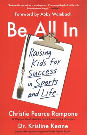 Bild des Verkufers fr Be All in : Raising Kids for Success in Sports and Life zum Verkauf von GreatBookPrices
