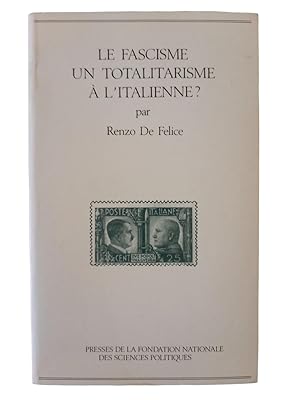 Immagine del venditore per Le Fascisme, un totalitarisme  l'italienne venduto da Librairie Douin