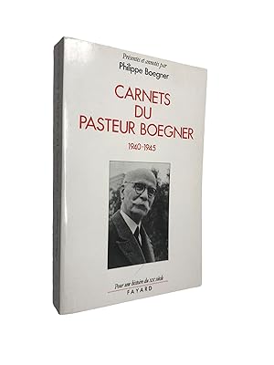 Immagine del venditore per Carnets du pasteur Boegner : 1940-1945 / prsents et annots par Philippe Boegner venduto da Librairie Douin