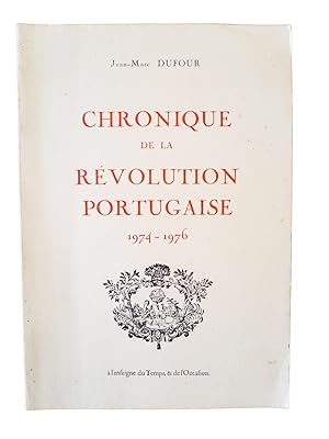 Seller image for Chronique de la rvolution portugaise : 1974-1976 - prologue de Eduardo Freitas da Costa for sale by Librairie Douin