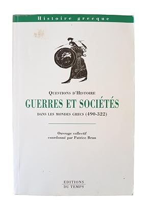 Imagen del vendedor de Guerres et socits dans les mondes grecs : 490-322 a la venta por Librairie Douin