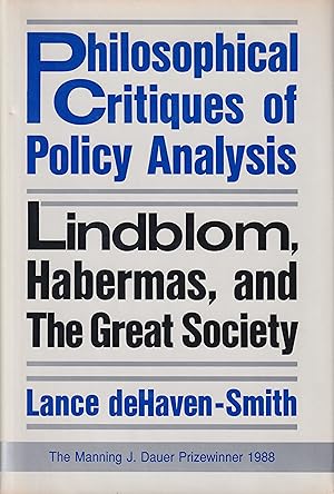 Philosophical Critiques of Policy Analysis: Linblom, Habermas and the Great Society