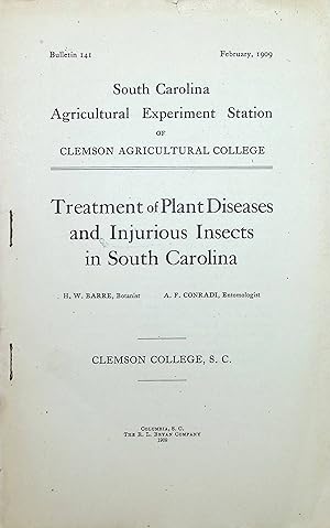 Image du vendeur pour Treatment of Plant Diseases and Injurious Insects in South Carolina. Bulletin 141. February 1909 mis en vente par PJK Books and Such