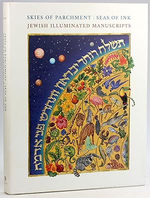Immagine del venditore per Skies of Parchment, Seas of Ink: Jewish Illuminated Manuscripts Jewish Illuminated Manuscripts venduto da Arches Bookhouse