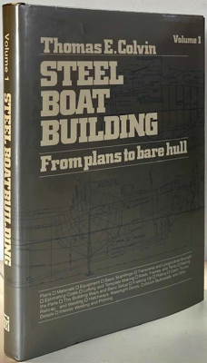 Immagine del venditore per Steel Boat Building: From Plans to Bare Hull (Volume 1 only) venduto da Monroe Street Books