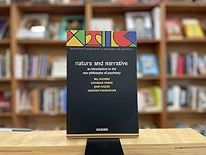 Immagine del venditore per Nature and Narrative: An Introduction to the New Philosophy of Psychiatry (International Perspectives in Philosophy and Psychiatry) venduto da Reclaimed Bookstore