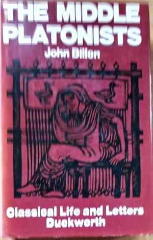 THE MIDDLE PLATONISTS A Study of Platonism 80 B.C. to A.D. 220