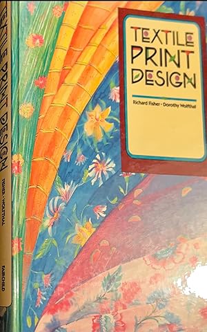 Seller image for Textile Print Design: A How-To-Do-It Book of Surface Design for sale by NorWester