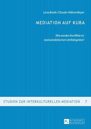 Seller image for Mediation auf Kuba for sale by BuchWeltWeit Ludwig Meier e.K.