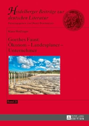 Seller image for Goethes Faust: konom  Landesplaner  Unternehmer for sale by BuchWeltWeit Ludwig Meier e.K.