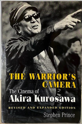 Immagine del venditore per Warrior's Camera, The: The Cinema of Akira Kurosaa (Revised and Expanded Edition) venduto da Monroe Street Books