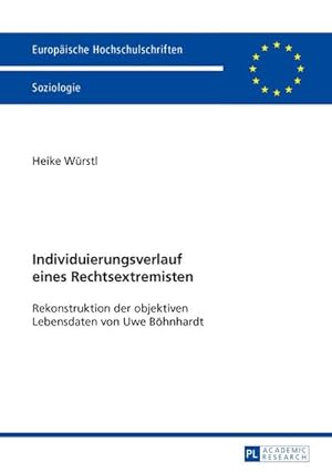 Imagen del vendedor de Individuierungsverlauf eines Rechtsextremisten a la venta por BuchWeltWeit Ludwig Meier e.K.