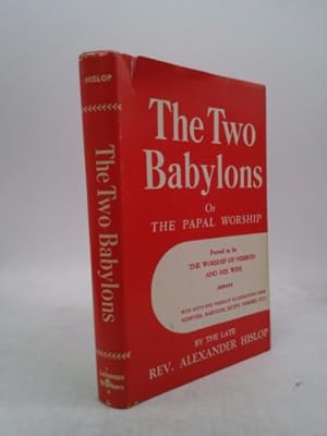 Imagen del vendedor de The Two Babylons (2nd( Second Edition a la venta por ThriftBooksVintage