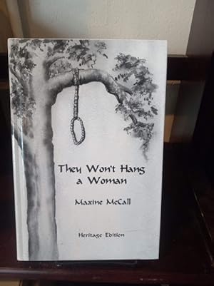 Seller image for THEY WON'T HANG A WOMAN for sale by Stone Soup Books Inc