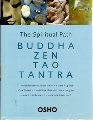 Seller image for THE SPIRITUAL PATH: Buddha Zen Tao Tantra for sale by By The Way Books