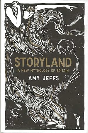 Storyland. A New Mythology of Britain