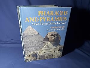 Bild des Verkufers fr Pharaohs and Pyramids, A Guide Through Old Kingdom Egypt(Hardback,w/dust jacket,Reprint 1993) zum Verkauf von Codex Books