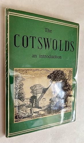 The Cotswolds: an Introduction; by Kenneth H. Green; with drawings by Gerald Gardiner and a forew...