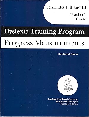 Dyslexia Traing Program: Program Measurements Schedules I, II, and III Teacher's Guide