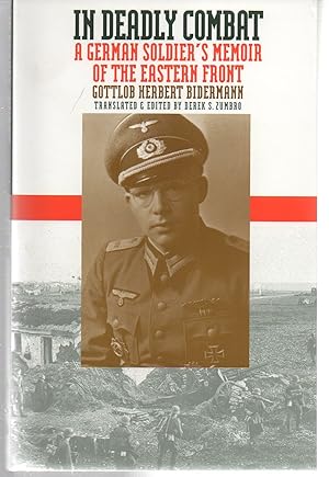 In Deadly Combat: A German Soldier's Memoir of the Eastern Front (Modern War Studies)