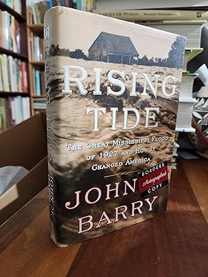 Rising Tide: The Great Mississippi Flood of 1927 and How It Changed America