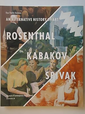 Imagen del vendedor de AN ALTERNATIVE HISTORY OF ART. Rosenthal, Kabakov, Spivak a la venta por GfB, the Colchester Bookshop