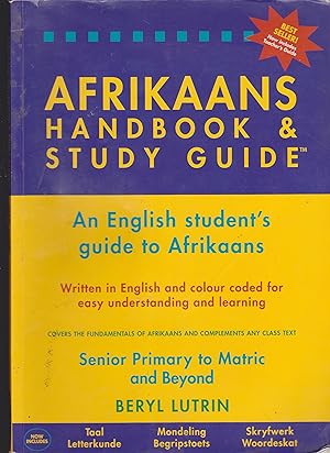 Seller image for Afrikaans Handbook & Study Guide - An English Student's Guide to Afrikaans - Senior Primary to Matric and Beyond for sale by Snookerybooks