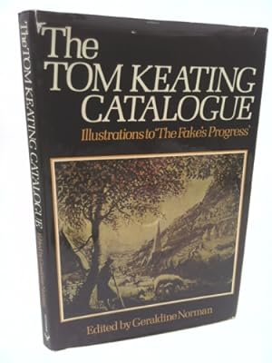 Immagine del venditore per Tom Keating Catalogue: Illustrations to the Fake's Progress. venduto da ThriftBooksVintage