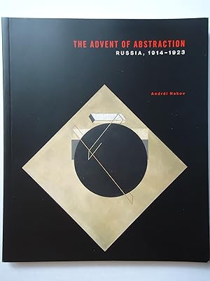 Image du vendeur pour THE ADVENT OF ABSTRACTION. Russia, 1914-1923 mis en vente par GfB, the Colchester Bookshop