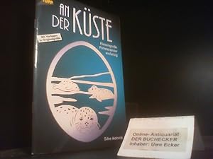 An der Küste : riesengrosse Fensterbilder einfarbig ; [mit Vorlagen in Originalgrösse]. Silke Kob...