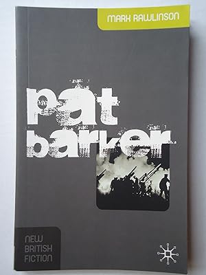 Imagen del vendedor de PAT BARKER. (New British Fiction) a la venta por GfB, the Colchester Bookshop