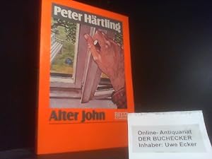 Seller image for Alter John : Kinderroman. Bilder von Renate Habinger / Hrtling, Peter: Peter Hrtling erzhlt for sale by Der Buchecker