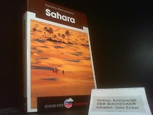 Image du vendeur pour Sahara. Rosi Ulrich/Eberhard Weible / Edition-Erde-Reisefhrer mis en vente par Der Buchecker