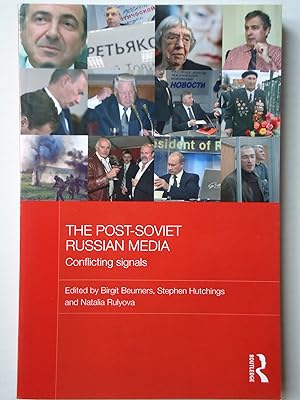 Image du vendeur pour THE POST-SOVIET RUSSIAN MEDIA. Conflicting Signals mis en vente par GfB, the Colchester Bookshop